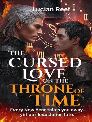 cover image of The Cursed Love on the Throne of Time
